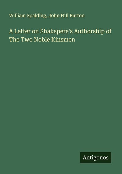 Produktbild: A Letter on Shakspere's Authorship of The Two Noble Kinsmen
