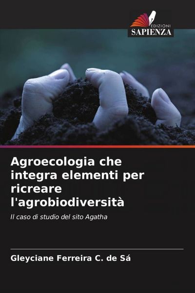 Produktbild: Agroecologia che integra elementi per ricreare l'agrobiodiversit&agrave;