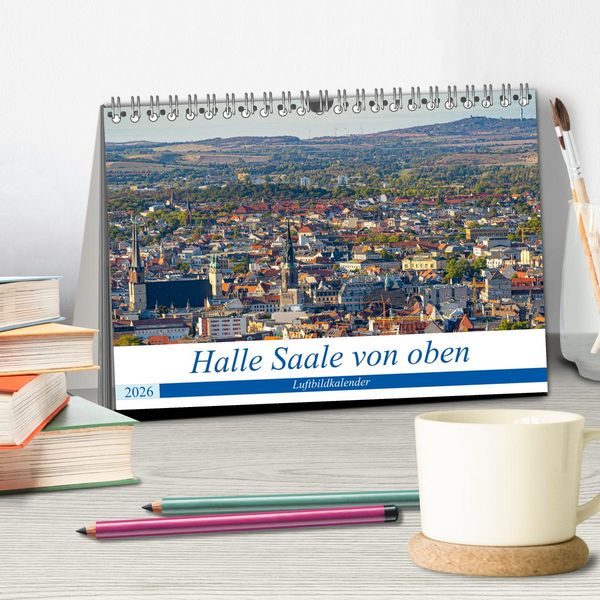 Produktbild: Halle an der Saale von oben (Tischkalender 2026 DIN A5 quer), CALVENDO Monatskalender