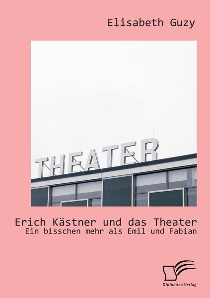 Produktbild: Erich K&auml;stner und das Theater: Ein bisschen mehr als Emil und Fabian