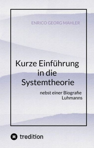 Produktbild: Kurze Einf&uuml;hrung in die Systemtheorie