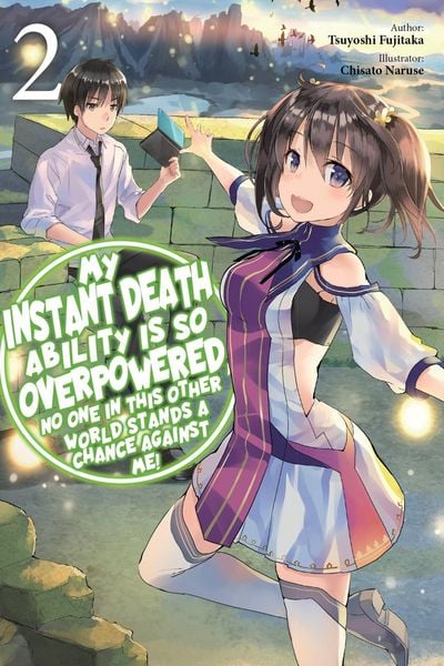 Produktbild: My Instant Death Ability Is So Overpowered, No One in This Other World Stands a Chance Against Me!, Vol. 2 (light novel)
