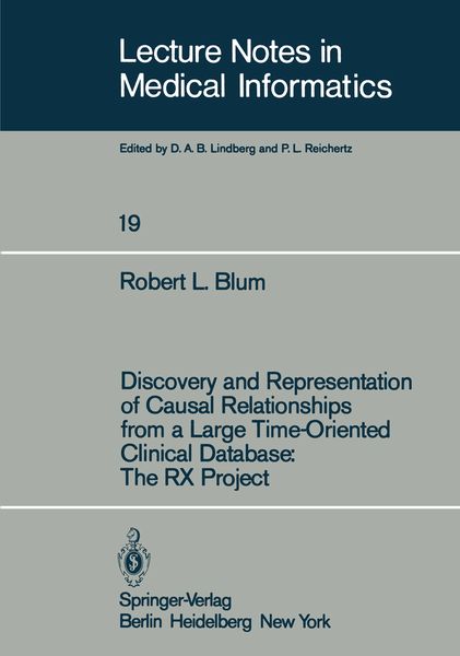Produktbild: Discovery and Representation of Causal Relationships from a Large Time-Oriented Clinical Database: The RX Project