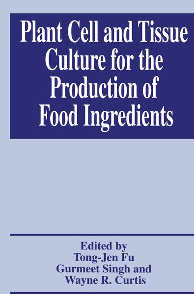 Produktbild: Plant Cell and Tissue Culture for the Production of Food Ingredients