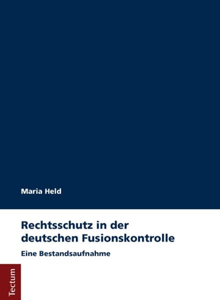 Produktbild: Rechtsschutz in der deutschen Fusionskontrolle