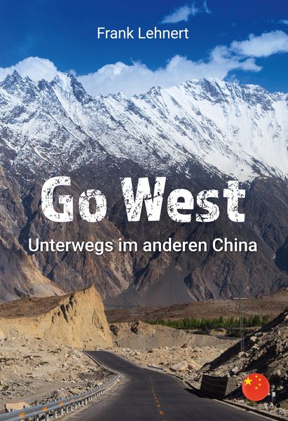 Produktbild: Go West. Unterwegs im anderen China