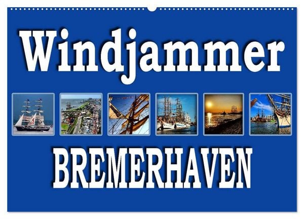 Produktbild: Windjammer - Bremerhaven (Wandkalender 2026 DIN A2 quer), CALVENDO Monatskalender