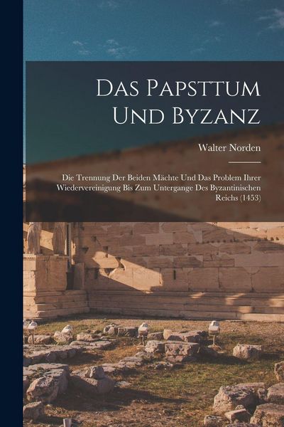 Produktbild: Das Papsttum Und Byzanz