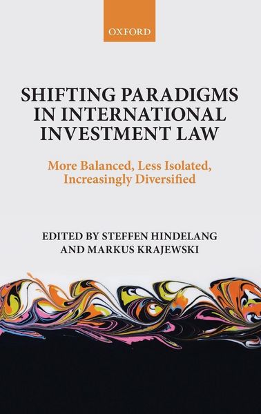 Produktbild: Shifting Paradigms in International Investment Law