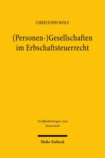 Produktbild: (Personen-)Gesellschaften im Erbschaftsteuerrecht