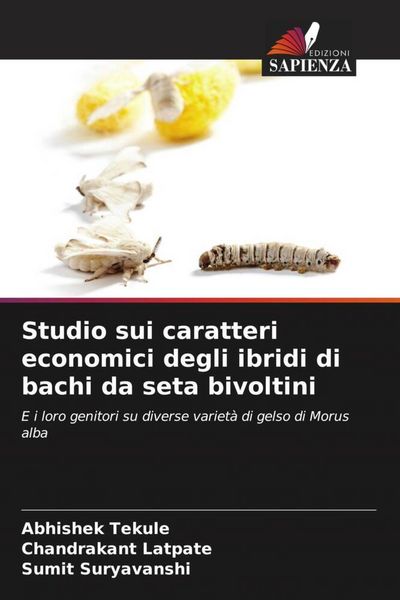 Produktbild: Studio sui caratteri economici degli ibridi di bachi da seta bivoltini