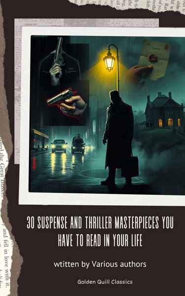 Produktbild: 30 Suspense and Thriller Masterpieces You Have to Read in Your Life