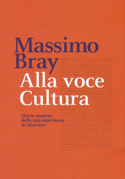 Produktbild: Alla voce cultura. Diario sospeso della mia esperienza di Ministro