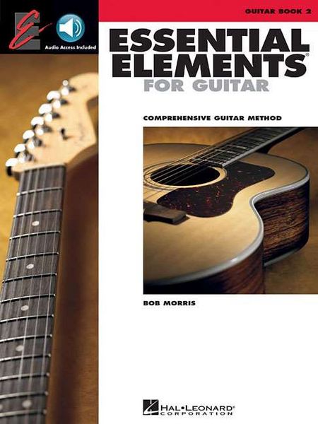 Produktbild: Essential Elements for Guitar - Book 2 Comprehensive Guitar Method with Online Audio Chords, Music Theory, Fingerpicking, and Improvisation Guitar Songbook with 50+ Songs and Exercises