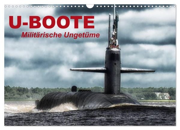 Produktbild: U-Boote - Milit&auml;rische Unget&uuml;me (Wandkalender 2026 DIN A3 quer), CALVENDO Monatskalender