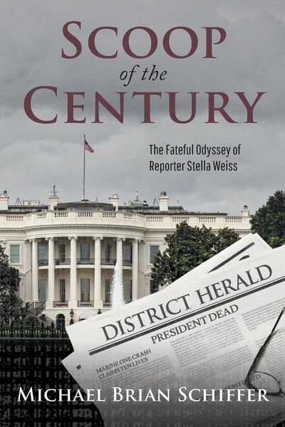 Produktbild: Scoop of the Century: The Fateful Odyssey of Reporter Stella Weiss