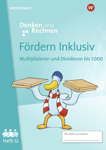 Fördern Inklusiv. Heft 12: Multiplizieren und Dividieren bis 1000 Denken und Rechnen, Geheftet von , Westermann Schulbuchverlag, 978-3-14-105712-6