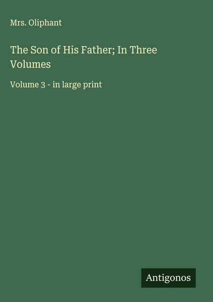 Produktbild: The Son of His Father; In Three Volumes