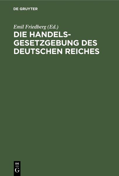 Produktbild: Die Handelsgesetzgebung des Deutschen Reiches