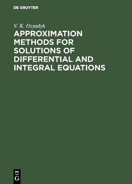 Produktbild: Approximation Methods for Solutions of Differential and Integral Equations