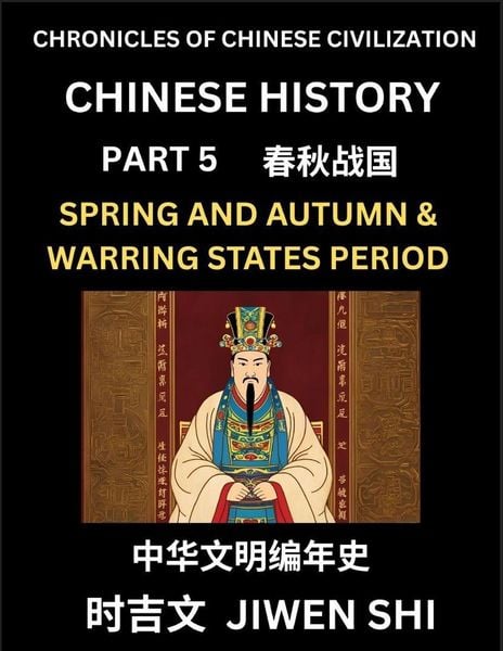Produktbild: Chinese History (Part 5) - Spring and Autumn Period and Warring States Period, Learn Mandarin China's Language and Culture by Reading Practice, Pinyin