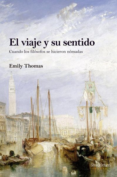 Produktbild: El viaje y su sentido : cuando los fil&oacute;sofos se hicieron n&oacute;madas