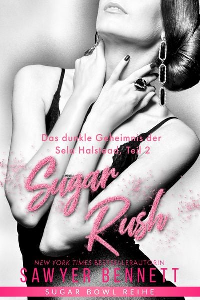 Produktbild: Das dunkle Geheimnis der Sela Halstead, Teil 2 - Sugar Rush