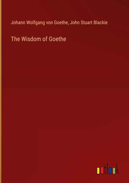 Produktbild: The Wisdom of Goethe