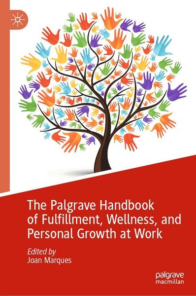 Produktbild: The Palgrave Handbook of Fulfillment, Wellness, and Personal Growth at Work