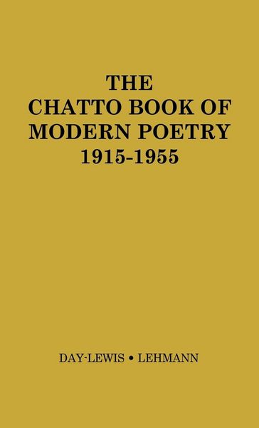 Produktbild: The Chatto Book of Modern Poetry, 1915-1955.
