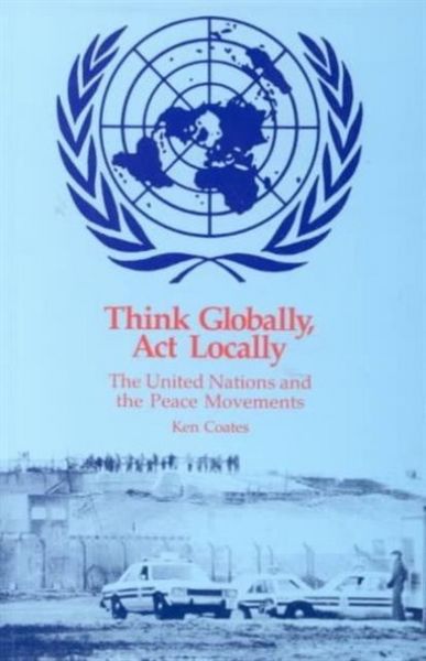 Produktbild: Coates, K: Think Globally, Act Locally