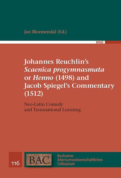Produktbild: Johannes Reuchlin's "Scaenica progymnasmata" or "Henno" (1498) and Jacob Spiegel's Commentary (1512)