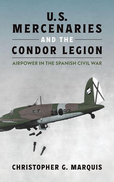 Produktbild: U.S. Mercenaries and the Condor Legion