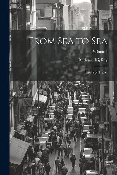 Produktbild: From Sea to Sea; Letters of Travel; Volume 2