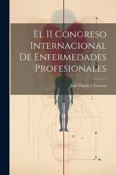 Produktbild: El II Congreso Internacional de Enfermedades Profesionales