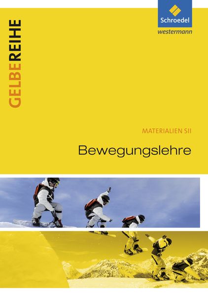 Bewegungslehre, Taschenbuch von , Schroedel, 978-3-507-10094-7