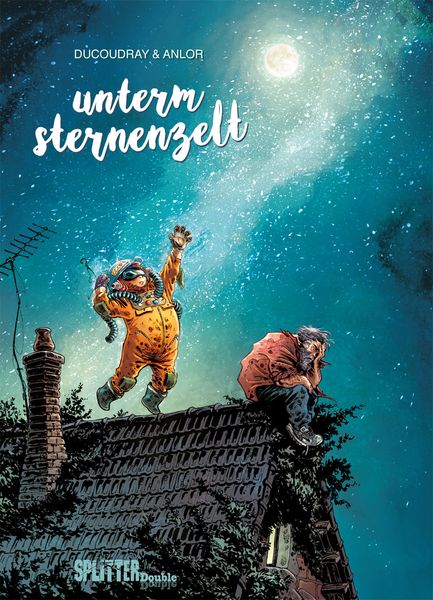 Unterm Sternenzelt, Gebundene Ausgabe von Aurélien Ducoudray, Splitter-Verlag, 9783962190149