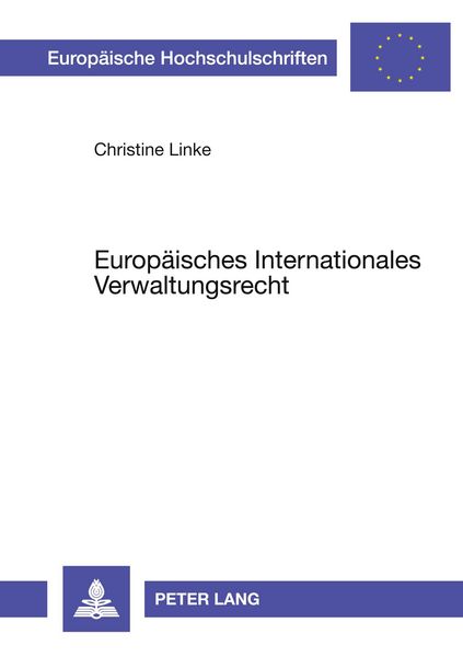 Produktbild: Europ&auml;isches Internationales Verwaltungsrecht