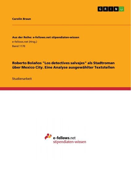 Produktbild: Roberto Bola&ntilde;os "Los detectives salvajes" als Stadtroman &uuml;ber Mexico City. Eine Analyse ausgew&auml;hlter Textstellen