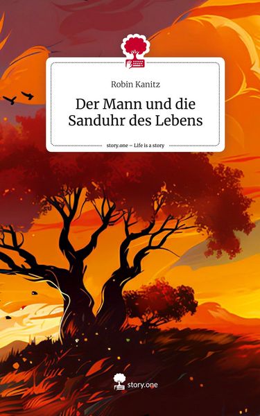 Produktbild: Der Mann und die Sanduhr des Lebens. Life is a Story - story.one