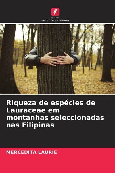Produktbild: Laurie, M: Riqueza de esp&eacute;cies de Lauraceae em montanhas sel