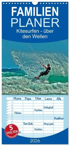Familienplaner 2026 - Kitesurfen - über den Wellen mit 5 Spalten (Wandkalender, 21 x 45 cm) CALVENDO