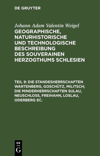 Produktbild: Die Standesherrschaften Wartenberg, Gosch&uuml;tz, Militsch; die Minderherrschaften Sulau, Neuschlo&szlig;, Freihahn, Loslau, Oderberg ec.