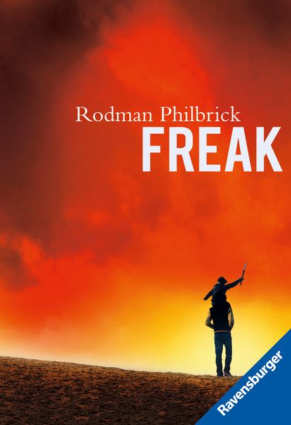 Freak, Taschenbuch von Rodman Philbrick, Ravensburger Verlag GmbH