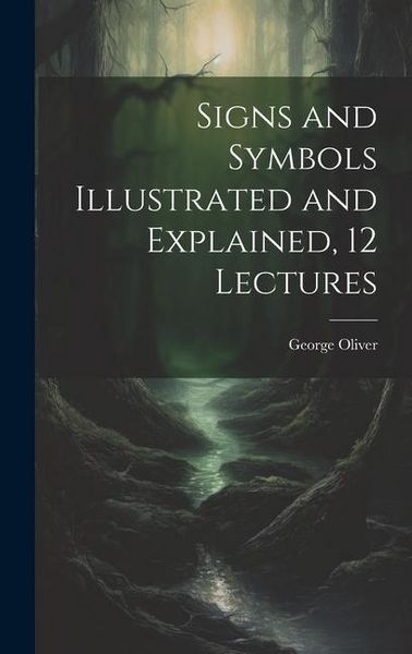 Produktbild: Signs and Symbols Illustrated and Explained, 12 Lectures