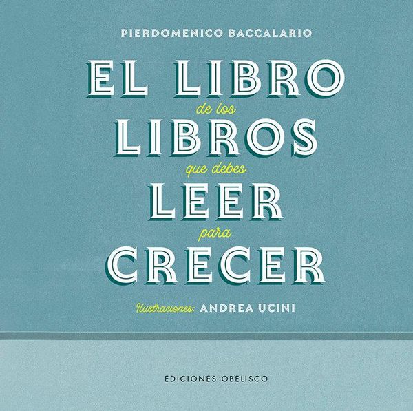 Produktbild: El libro de los libros que debes leer para crecer