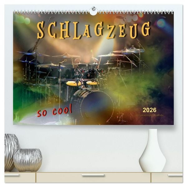 Produktbild: Schlagzeug - so cool (hochwertiger Premium Wandkalender 2026 DIN A2 quer), Kunstdruck in Hochglanz