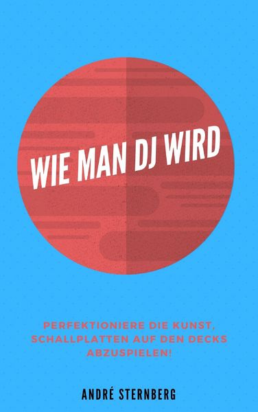 Produktbild: Wie man DJ wird