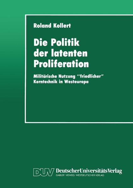 Produktbild: Die Politik der latenten Proliferation