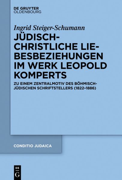 Produktbild: J&uuml;disch-christliche Liebesbeziehungen im Werk Leopold Komperts